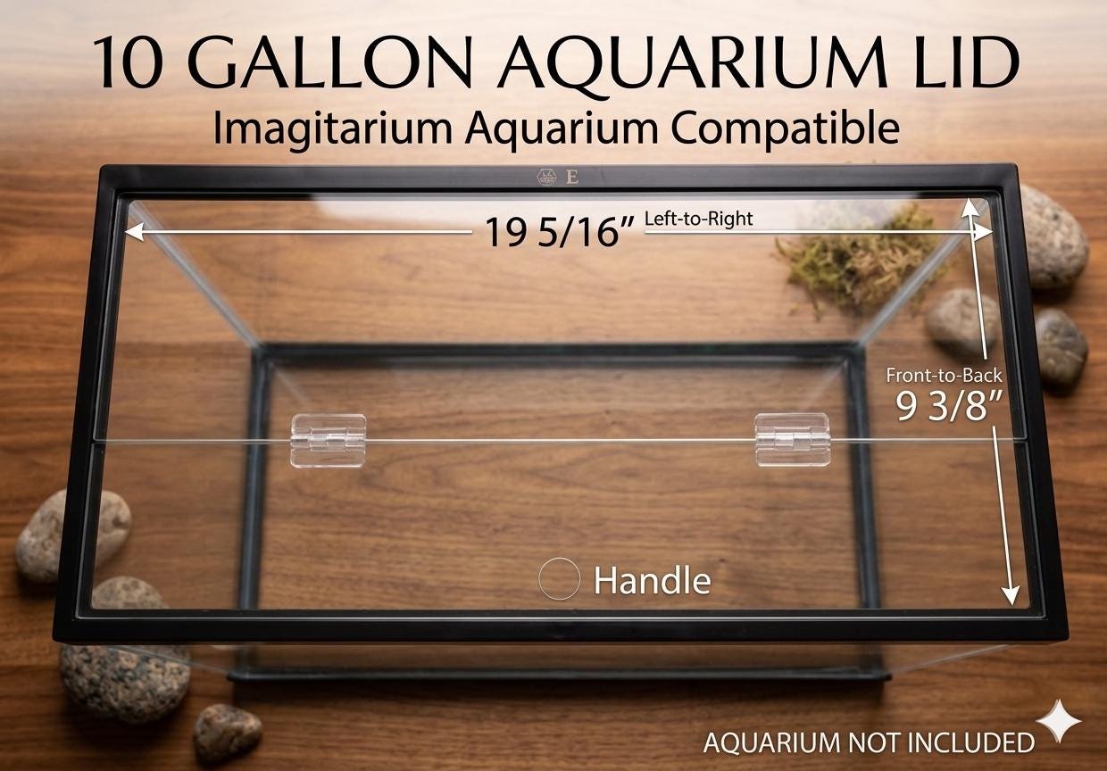 Imagitarium Compatible - 10 Gallon Aquarium Lid: 3/16” Clear Polycarbonate, Fits Imagitarium Aquariums